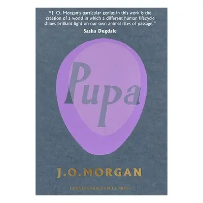 Pupa - Morgan, J. O.