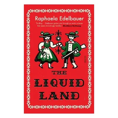 Liquid Land - Edelbauer, Raphaela