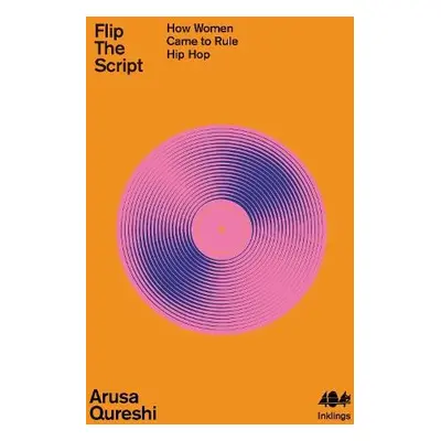 Flip The Script - Qureshi, Arusa