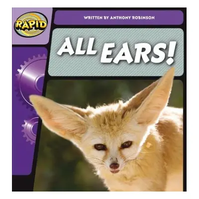 Rapid Phonics Step 2: All Ears! (Non-fiction) - Robinson, Anthony