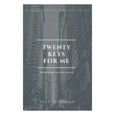 Twenty Keys For Me - Freedman, Joel