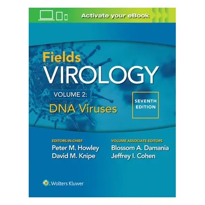 Fields Virology: DNA Viruses - Howley, Peter M. a Knipe, David M. a Cohen, Jeffrey L. a Damania,