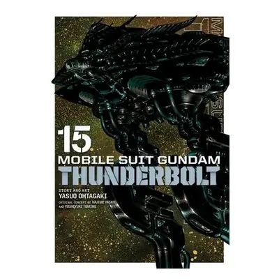 Mobile Suit Gundam Thunderbolt, Vol. 15 - Ohtagaki, Yasuo