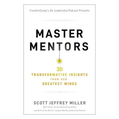 Master Mentors - Miller, Scott Jeffrey