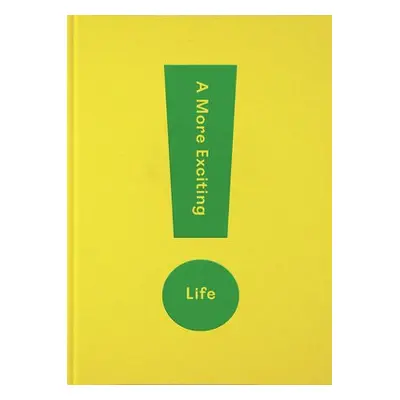 More Exciting Life - The School of Life