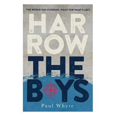 Harrow the Boys - Whyte, Paul