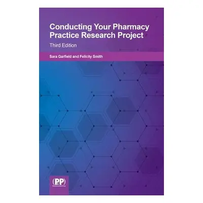 Conducting your Pharmacy Practice Research Project - Smith, Felicity J.