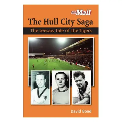 Hull City Saga - Bond, David