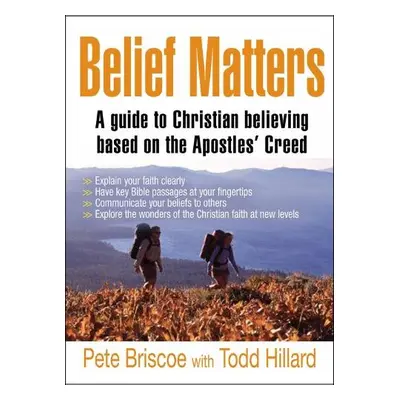 Belief Matters - Briscoe, Pete a Hillard, Todd