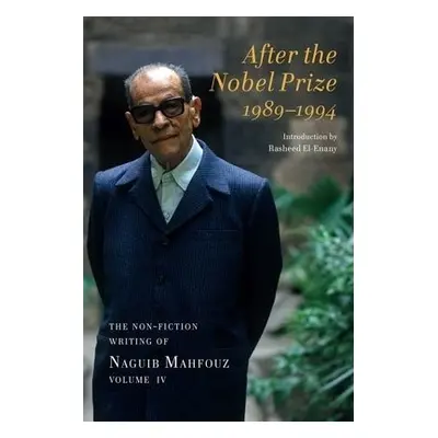 After the Nobel Prize 1989-1994 - Mahfouz, Naguib