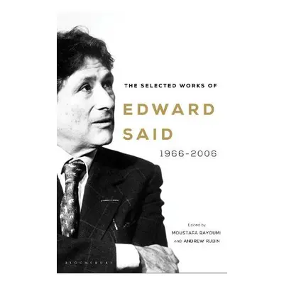 Selected Works of Edward Said - Said, Edward