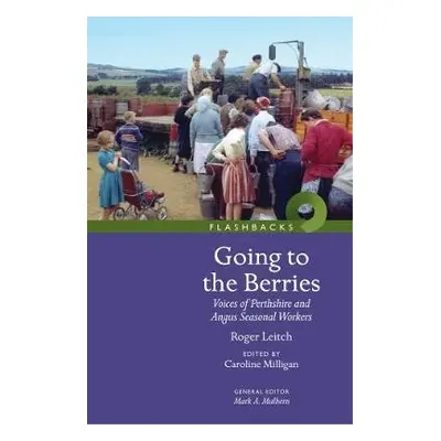 Going to the Berries - Leitch, Roger