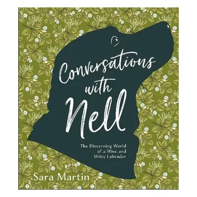 Conversations with Nell - Martin, Sara