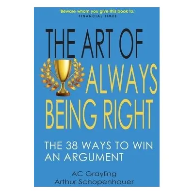 Art of Always Being Right - Grayling, AC