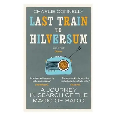 Last Train to Hilversum - Connelly, Charlie