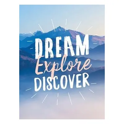 Dream. Explore. Discover. - Publishers, Summersdale