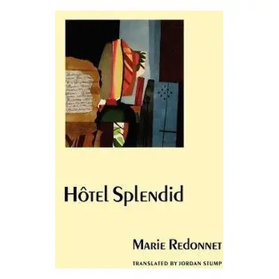 Hotel Splendid - Redonnet, Marie