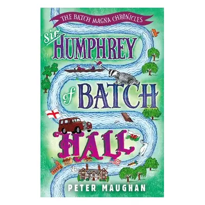 Sir Humphrey of Batch Hall - Maughan, Peter