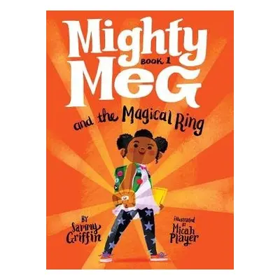 Mighty Meg 1: Mighty Meg and the Magical Ring - Griffin, Sammy