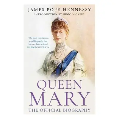 Queen Mary - Pope-Hennessy, James