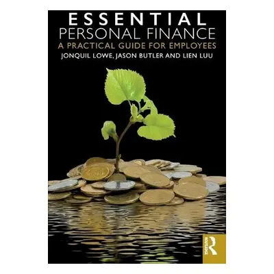 Essential Personal Finance - Lowe, Jonquil (Open University, UK) a Butler, Jason (Chartered Inst