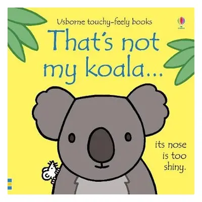 That's not my koala... - Watt, Fiona