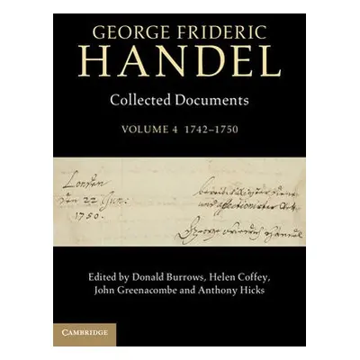 George Frideric Handel: Volume 4, 1742-1750