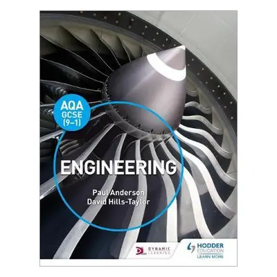 AQA GCSE (9-1) Engineering - Anderson, Paul a Hills-Taylor, David