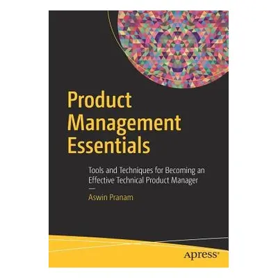 Product Management Essentials - Pranam, Aswin