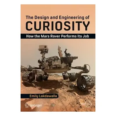 Design and Engineering of Curiosity - Lakdawalla, Emily