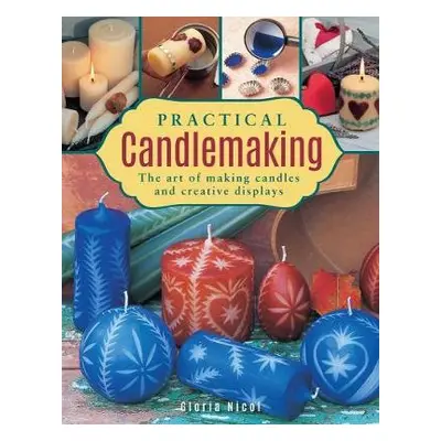 Practical Candlemaking - Nicol Gloria