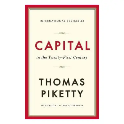 Capital in the Twenty-First Century - Piketty, Thomas