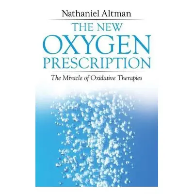 New Oxygen Prescription - Altman, Nathaniel