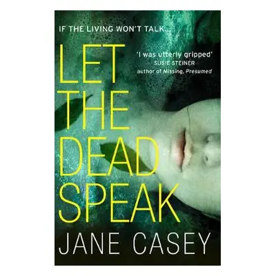 Let the Dead Speak - Casey, Jane