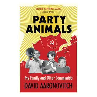 Party Animals - Aaronovitch, David