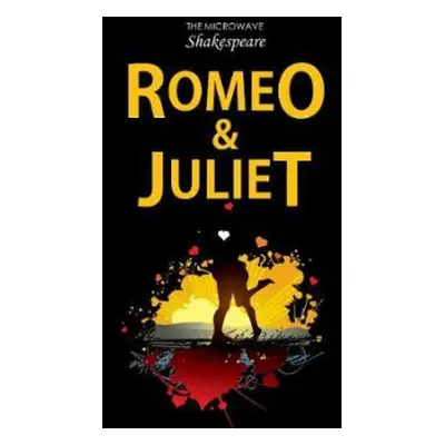 Romeo and Juliet - Catchpole, Barbara a Rickard, Stephen a Catchpole Barbara a Rickard Stephen