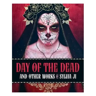 Day of the Dead and Other Works - Ji, Sylvia