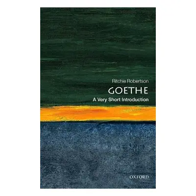 Goethe: A Very Short Introduction - Robertson, Ritchie (Taylor Professor of German, University o