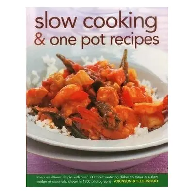 Slow Cooking a One Pot Recipes - Atkinson, Catherine a Fleetwood, Jenni