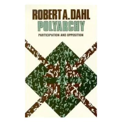 Polyarchy - Dahl, Robert A.