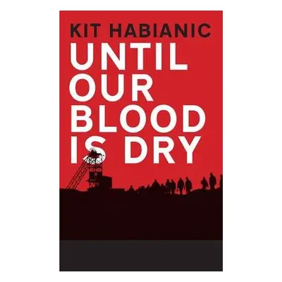 Until our Blood is Dry - Habianic, Kit