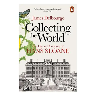 Collecting the World - Delbourgo, James