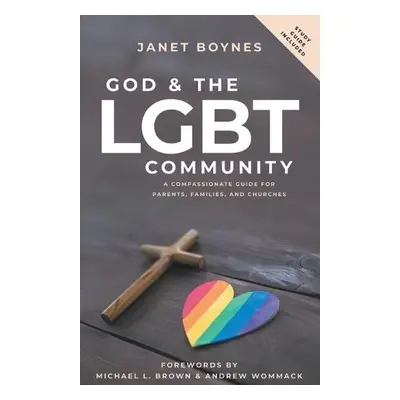 God and the LGBT Community - Boynes, Janet