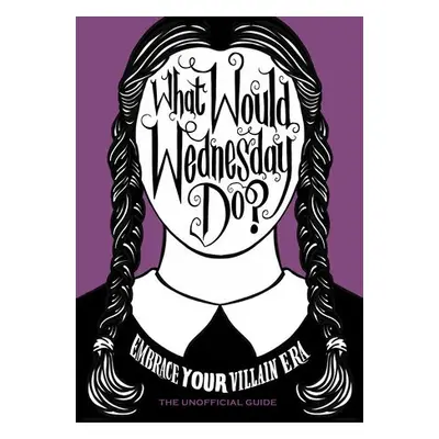 What Would Wednesday Do? - Pop Press