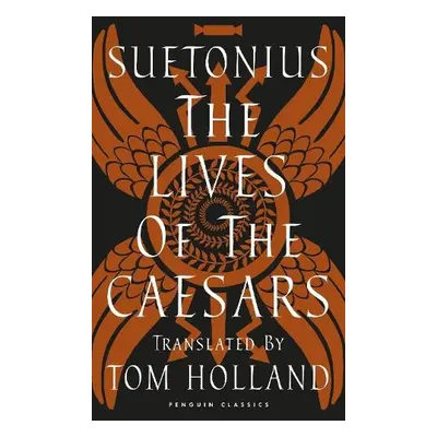 Lives of the Caesars - Suetonius