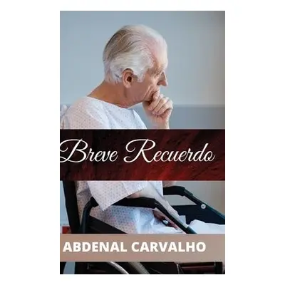 Breve Recuerdo - Carvalho, Abdenal