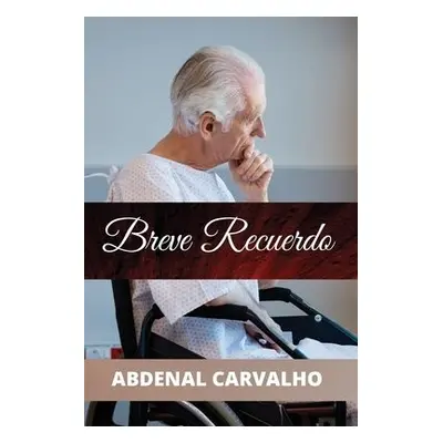 Breve Recuerdo - Carvalho, Abdenal