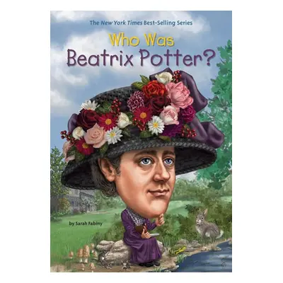 Who Was Beatrix Potter? - Fabiny, Sarah a Who HQ