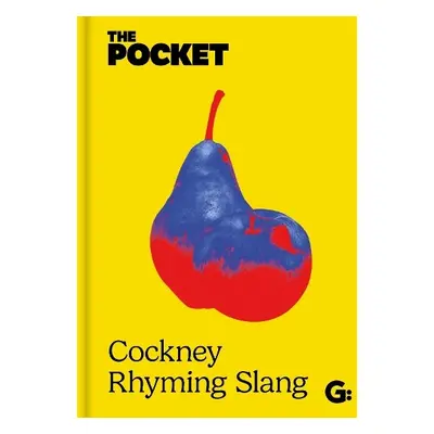 The Pocket Cockney Rhyming Slang