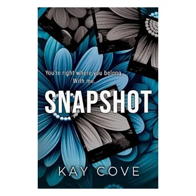 Snapshot - Cove, Kay